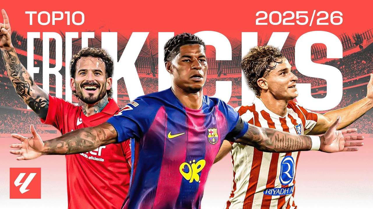 ORDENAMOS los 10 MEJORES GOLES de FALTA en LALIGA 2025/26 🎯
