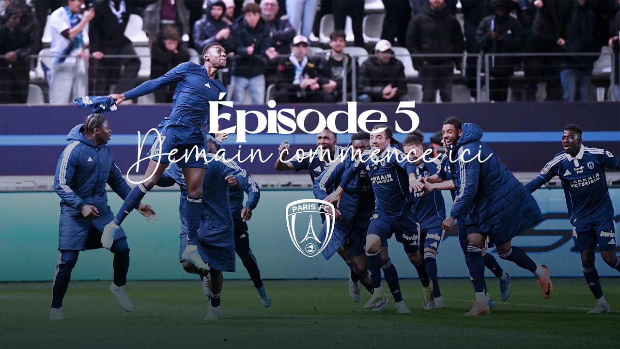 Paris FC, LA SÉRIE : Demain commence ici | Épisode 5