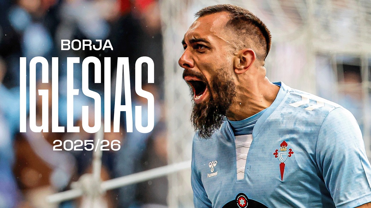 Lo MEJOR de BORJA IGLESIAS en LALIGA 2025/26