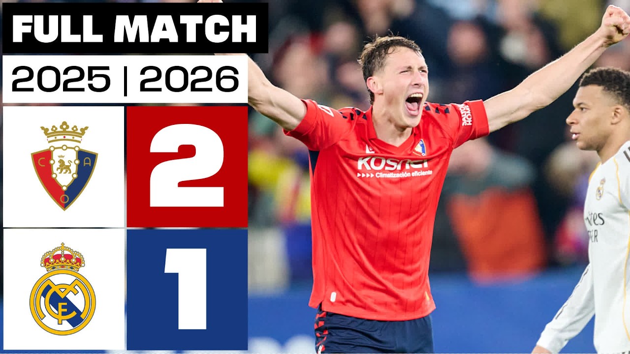 CA Osasuna 2 - 1 Real Madrid 2025/26 PARTIDO COMPLETO