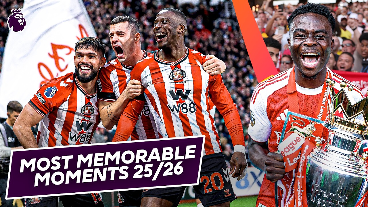 Unforgettable Premier League Moments From The 2025/26 Season